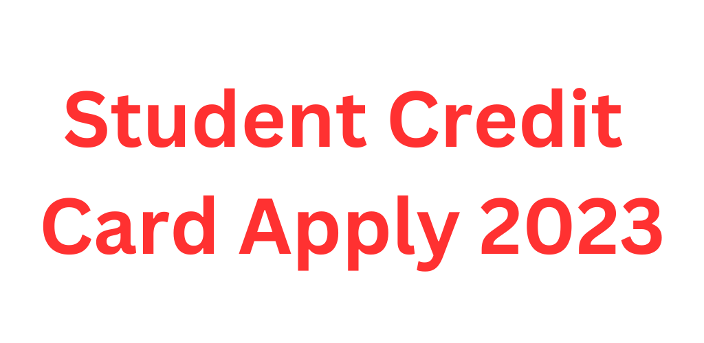 Student Credit Card Apply 2023